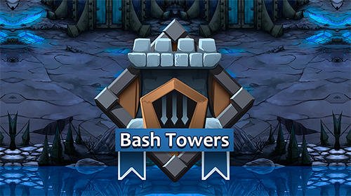 download Bash towers apk